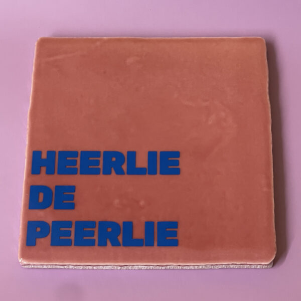 HeerlieDePeerlie4 Tegeltje - Heerlie De Peerlie