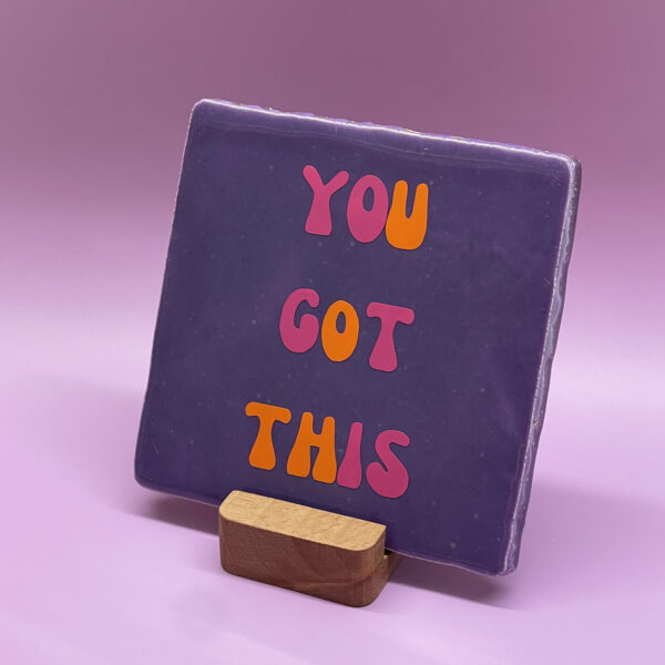 YouGotThis2 Tegeltje - You Got This