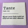 Tegeltje - Tante