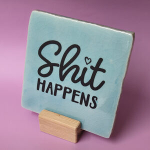 43. Shit_Happens