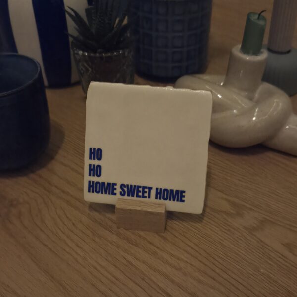 20251106_212103 Tegeltje - Ho Ho Home Sweet Home